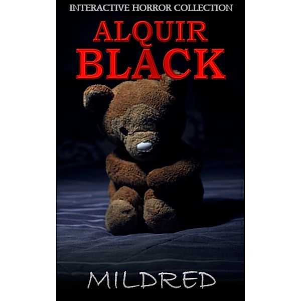 Horror Collections: Mildred, Alquir Black