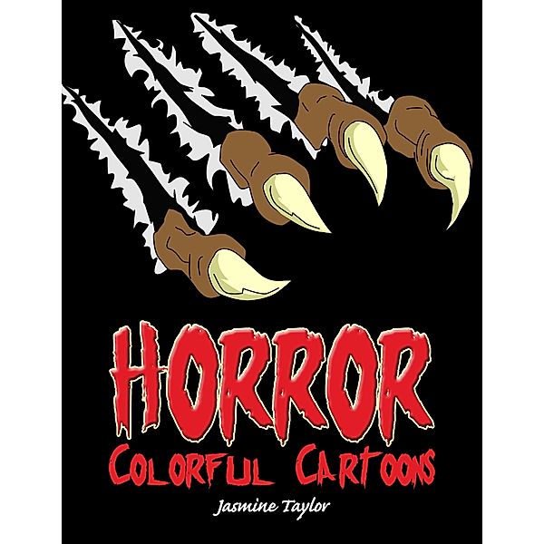 Horror Colorful Cartoons, Jasmine Taylor