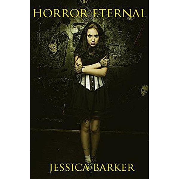 Horror Eternal, Jessica Barker