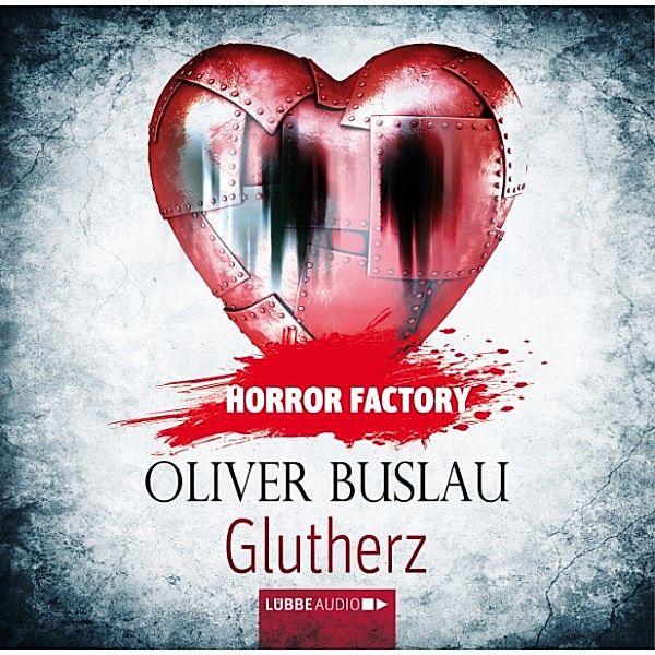 Horror Factory - 11 - Glutherz, Oliver Buslau