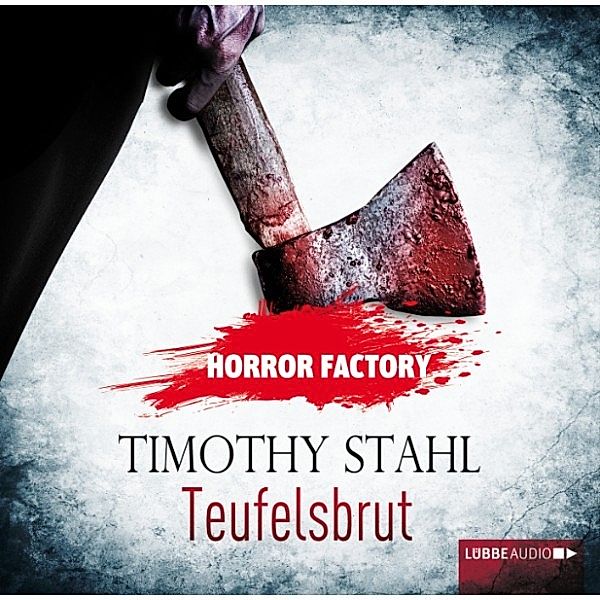Horror Factory - 4 - Teufelsbrut, Timothy Stahl