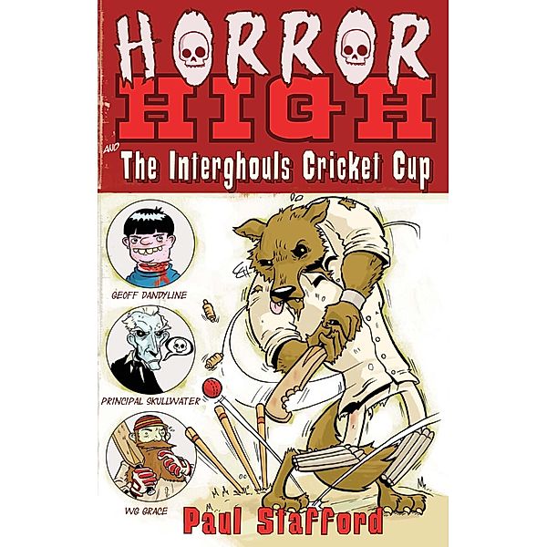 Horror High 2: The Interghouls Cricket Cup / Puffin Classics, Paul Stafford