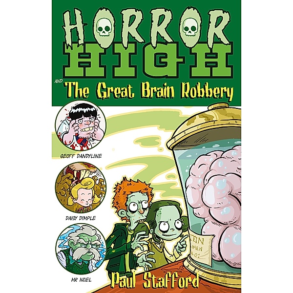 Horror High 3: The Great Brain Robbery / Puffin Classics, Paul Stafford