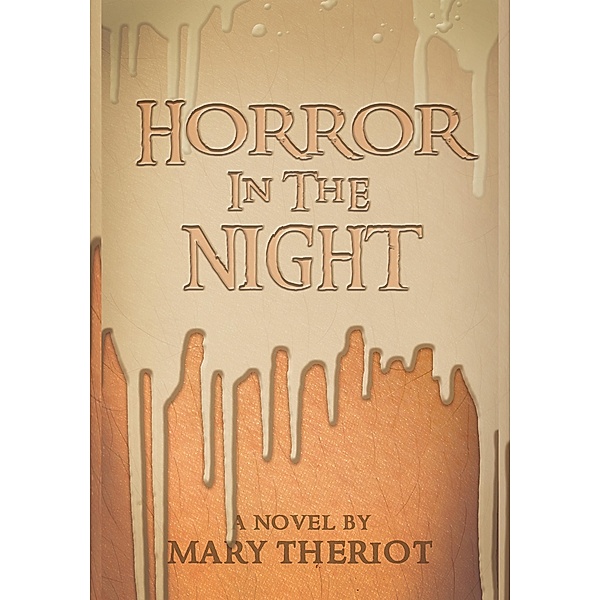 Horror in the Night (The Secrets of Whispering Willows, #1) / The Secrets of Whispering Willows, Mary Reason Theriot