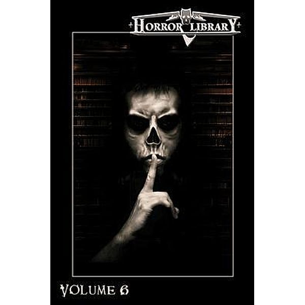 Horror Library, Volume 6 / Horror Library Bd.6