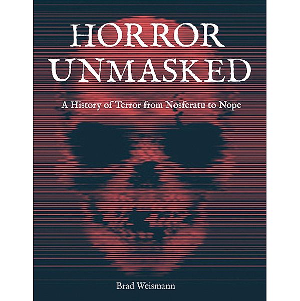 Horror Unmasked, Brad Weismann
