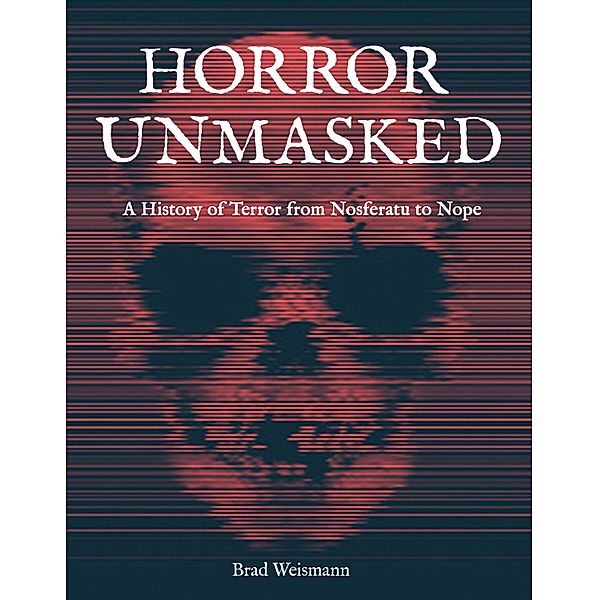 Horror Unmasked, Brad Weismann