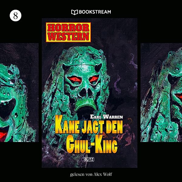 Horror Western - 8 - Kane jagt den Ghul-King, Earl Warren