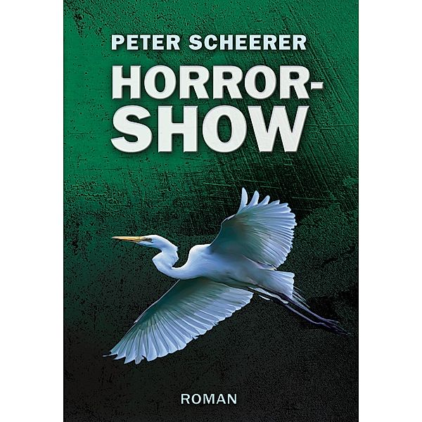 Horrorshow, Peter Scheerer