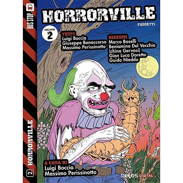 Horrorville 2 / Horrorville, Luigi Boccia, Massimo Perissinotto
