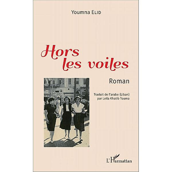 Hors les voiles, Elid Youmna Elid