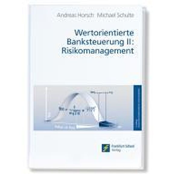 Horsch: Wertorient. Banksteuerung 2, Andreas Horsch, Michael Schulte