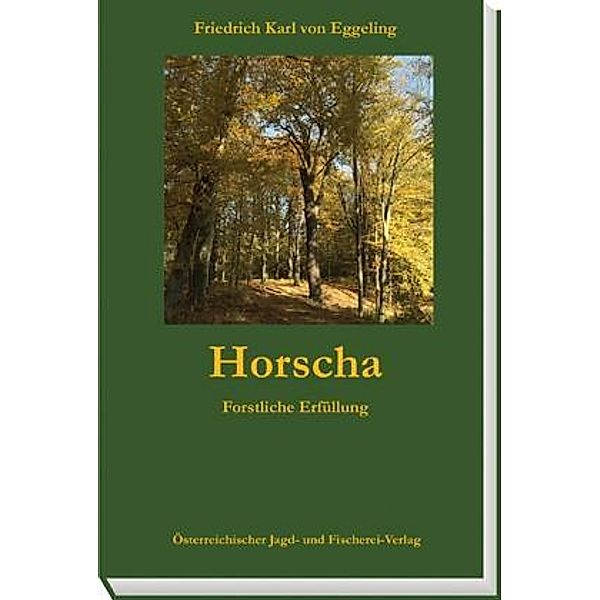 Horscha, Friedrich Karl von Eggeling