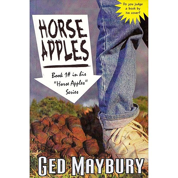 Horse Apples / Horse Apples, Ged Maybury