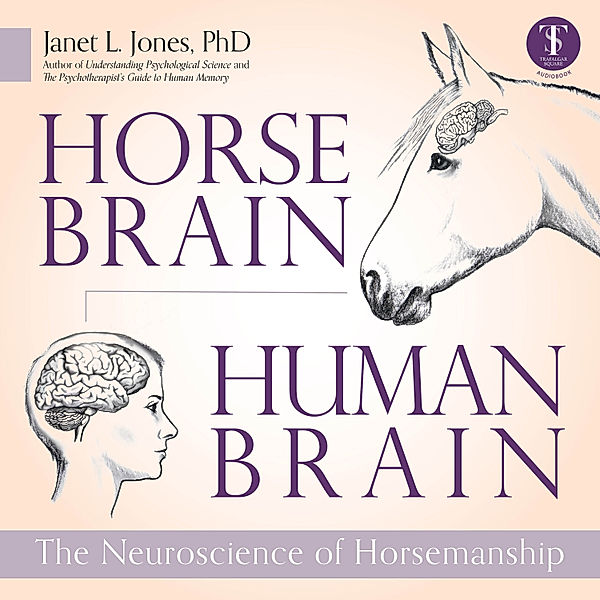 Horse Brain, Human Brain, Janet L. Jones