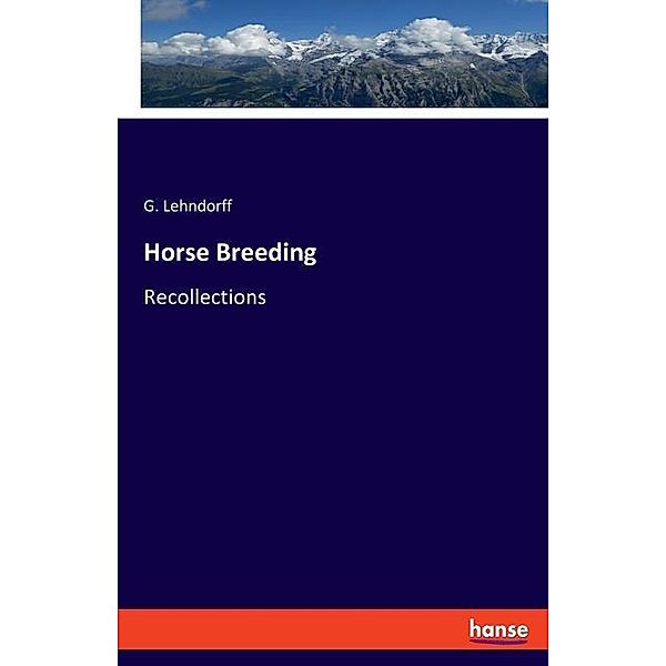 Horse Breeding, G. Lehndorff