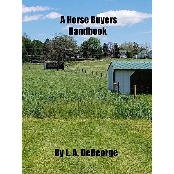 Horse Buyers Handbook, L. A. DeGeorge