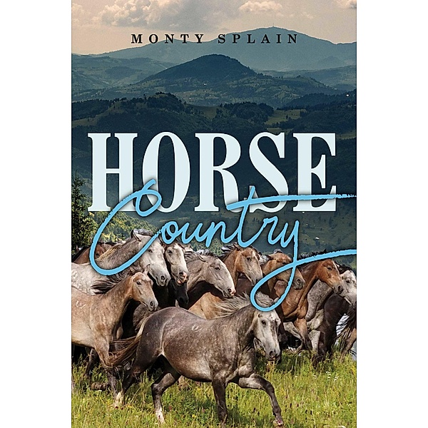 Horse Country, Monty Splain