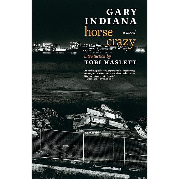 Horse Crazy, Gary Indiana