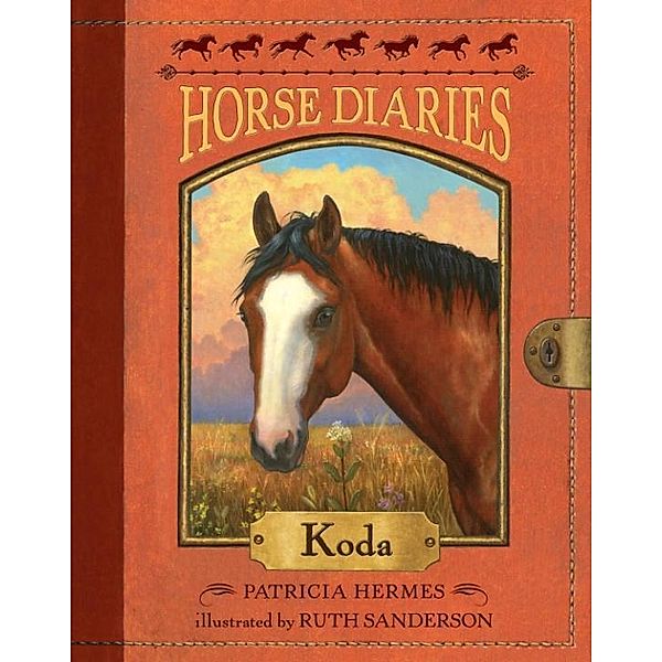 Horse Diaries #3: Koda / Horse Diaries Bd.3, Patricia Hermes