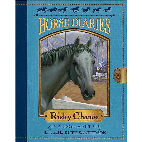 Horse Diaries #7: Risky Chance / Horse Diaries Bd.7, Alison Hart