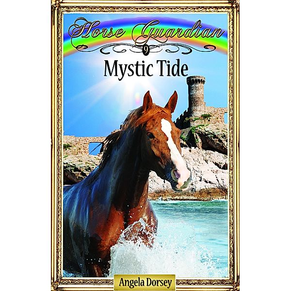 Horse Guardian: Mystic Tide, Angela Dorsey