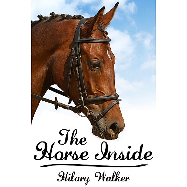 Horse Inside, Hilary Walker