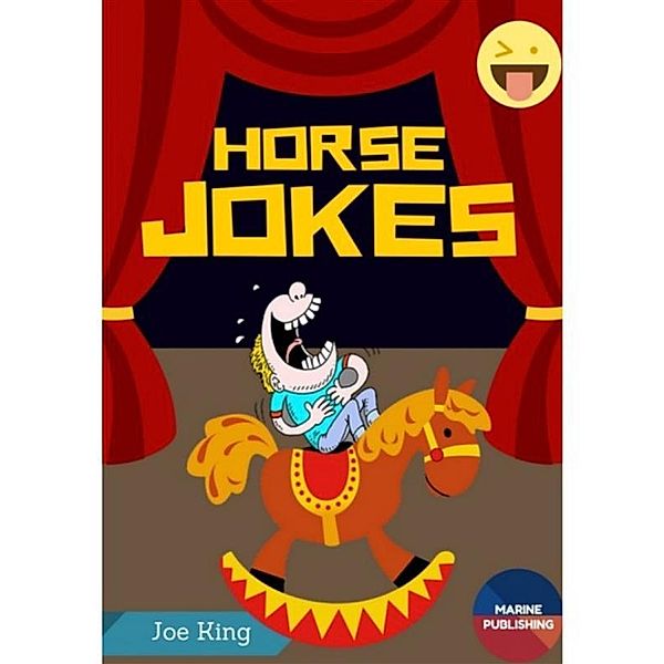 Horse Jokes, Joe King