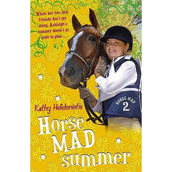 Horse Mad Summer / Horse Mad Bd.02, Kathy Helidoniotis