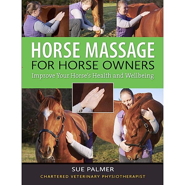 Horse Massage for Horse Owners, Sue Palmer