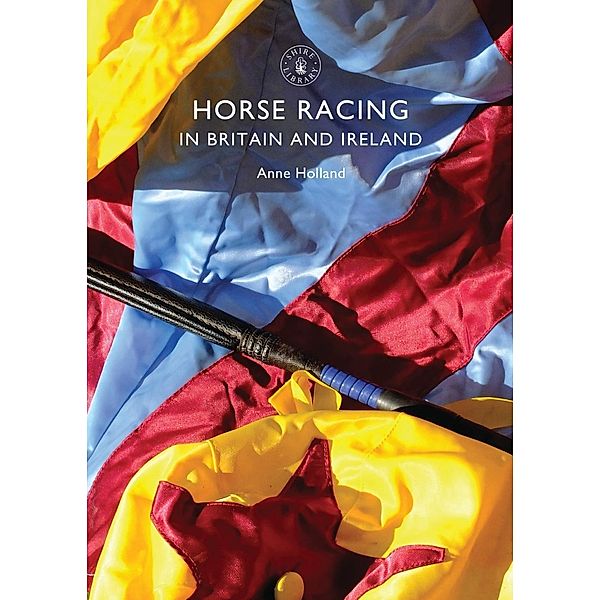 Horse Racing in Britain and Ireland, Anne Holland