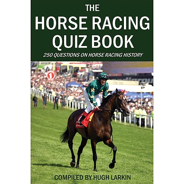 Horse Racing Quiz Book / Andrews UK, Hugh Larkin