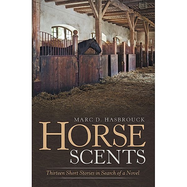 Horse Scents, Marc D. Hasbrouck