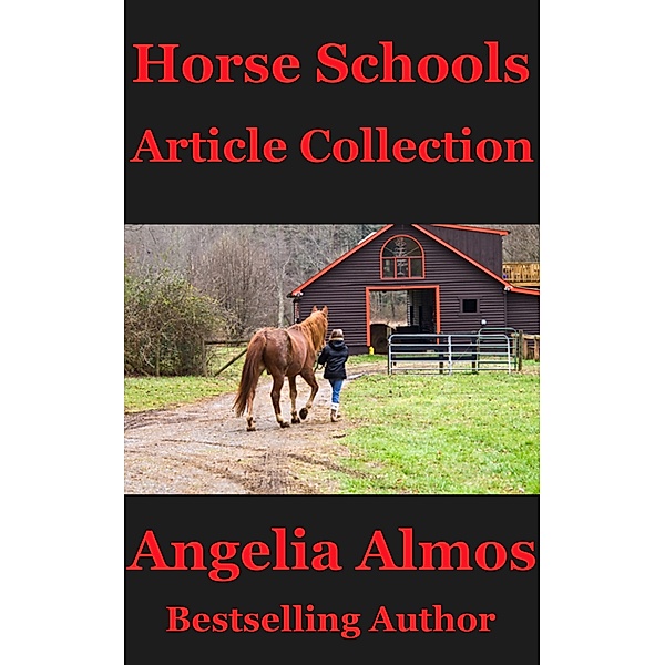 Horse Schools Article Collection, Angelia Almos