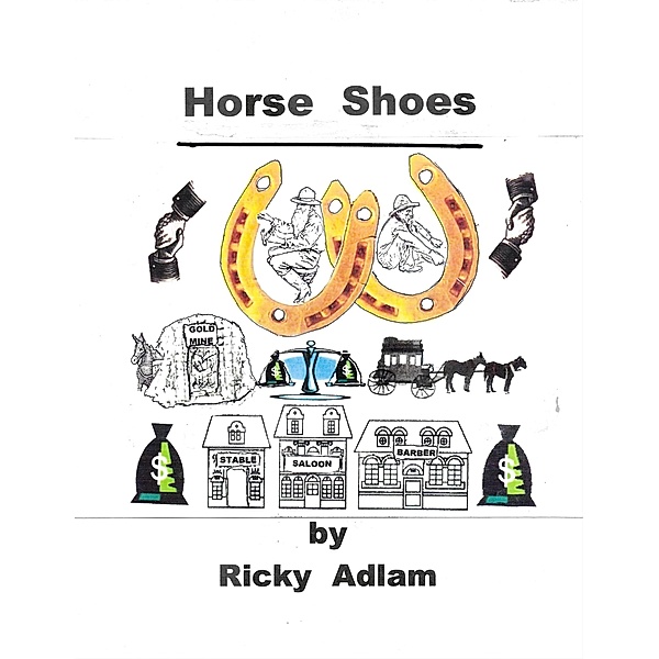 Horse Shoes, Ricky Adlam