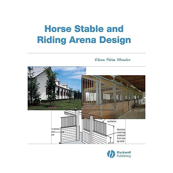 Horse Stable and Riding Arena Design, Eileen Fabian Wheeler