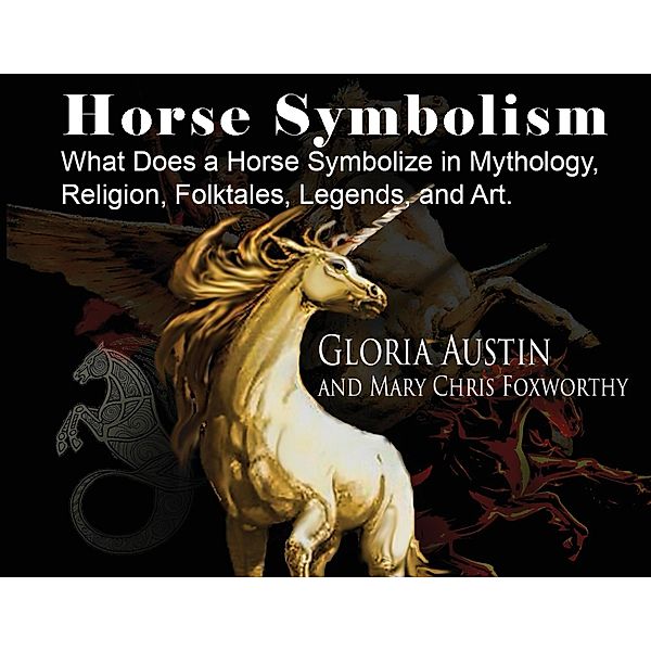 Horse Symbolism, Gloria Austin