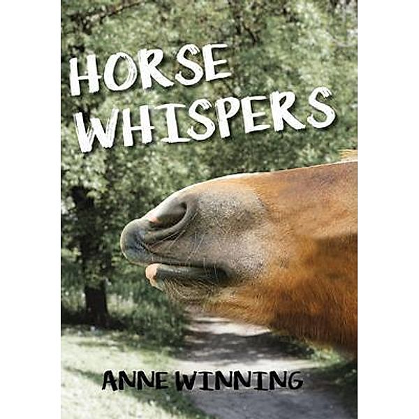 Horse Whispers, Anne Winning
