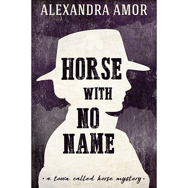 Horse With No Name / Alexandra Amor, Alexandra Amor