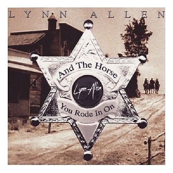 Horse You Rode In On, Lynn Allen