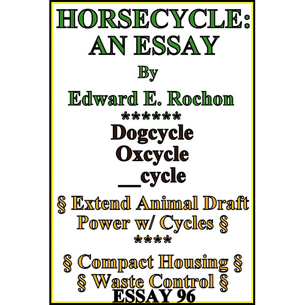 Horsecycle: An Essay, Edward E. Rochon