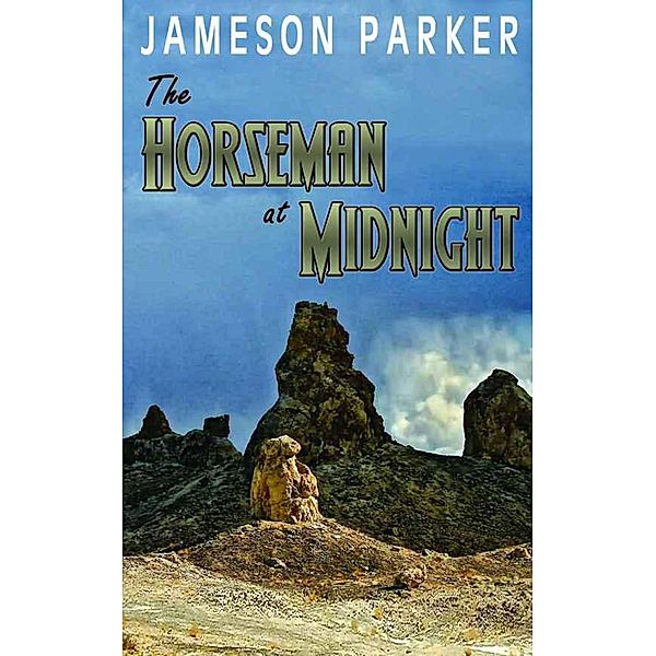 Horseman at Midnight / Jameson Parker, Jameson Parker