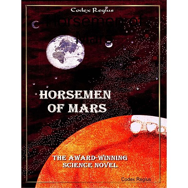 Horsemen of Mars, Codex Regius