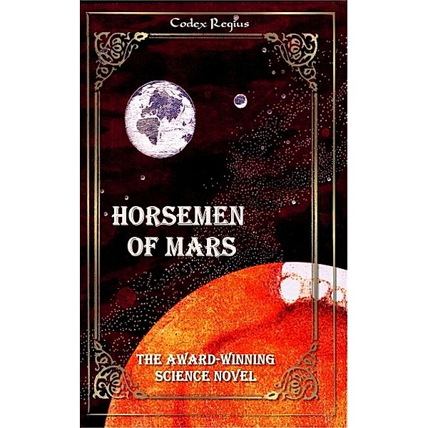 Horsemen of Mars, Codex Regius