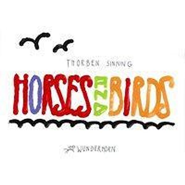 Horses and Birds, Thorben Sinning