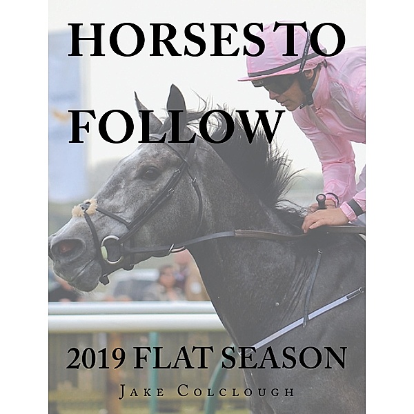 Horses to Follow, Jake Colclough