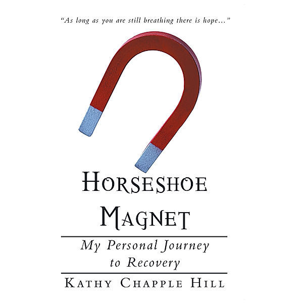 Horseshoe Magnet, Kathy Chapple Hill