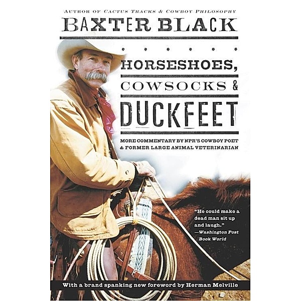Horseshoes, Cowsocks & Duckfeet, Baxter Black