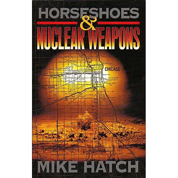 Horseshoes & Nuclear Weapons, Mike Hatch