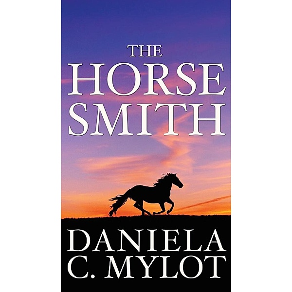 Horsesmith, Daniela C. Mylot
